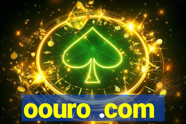 oouro .com
